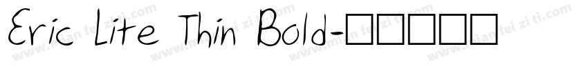 Eric Lite Thin Bold字体转换